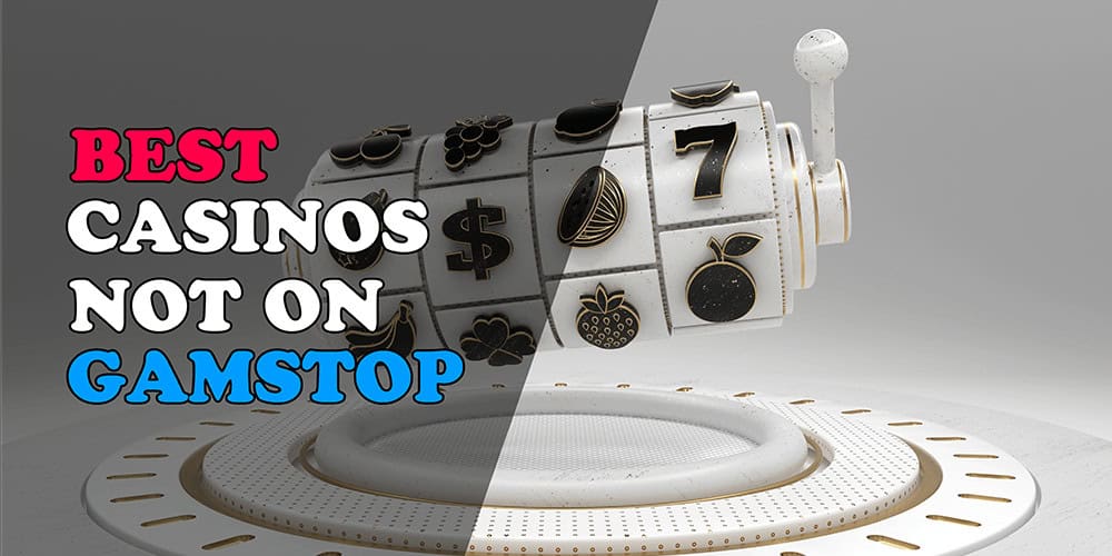 Exploring Casinos That Are Not on Gamstop A Comprehensive Guide Exploring Casinos That Are Not on Gamstop A Comprehensive Guide