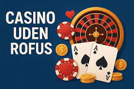 Bedste Online Casino Uden ROFUS – Spil Uden Bekymringer