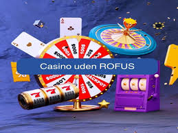 Casino Uden Rufus Uden Indbetaling Din Guide til Spil uden Bekymringer Casino Uden Rufus Uden Indbetaling Din Guide til Spil uden Bekymringer