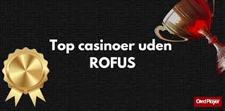 Casino Udenom Rufus Din Guide til Spil i Danmark